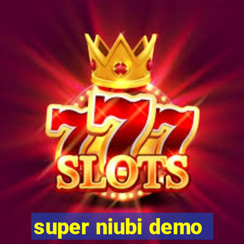 super niubi demo